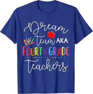 Dream Team Fourth Grade Teachers Back To School 4th Grade Women Girls Kids T-Shirt - T-Shirt | Royal