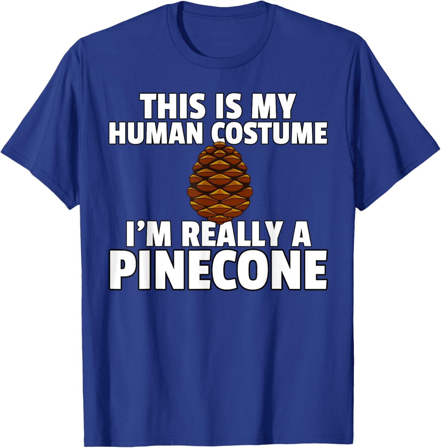 Pinecone Pine Cones Tree T-Shirt - T-Shirt | Royal