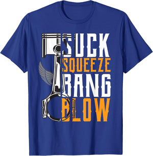 Suck Squeeze Bang & Blow Car and Motorcycle Lover T-Shirt - T-Shirt | Royal