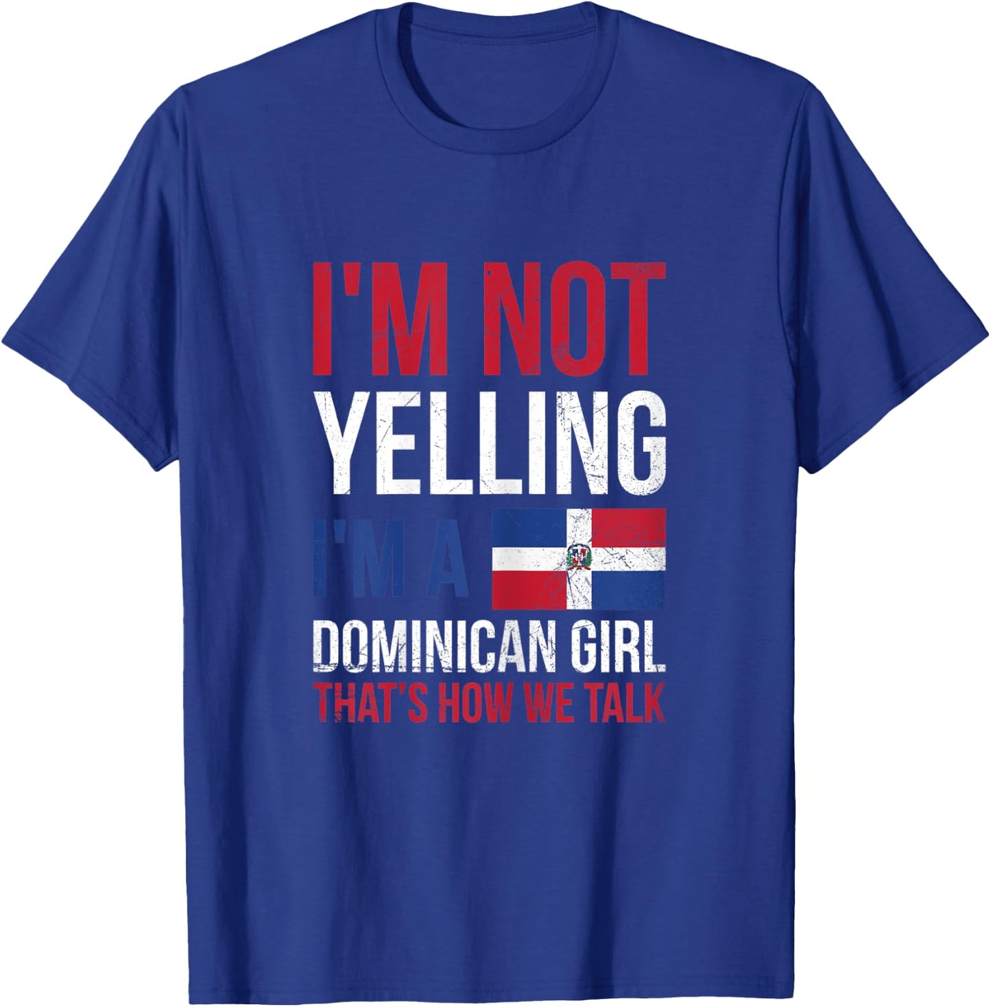 Dominican Pride Design for a Proud Dominican girl T-Shirt - T-Shirt | Royal
