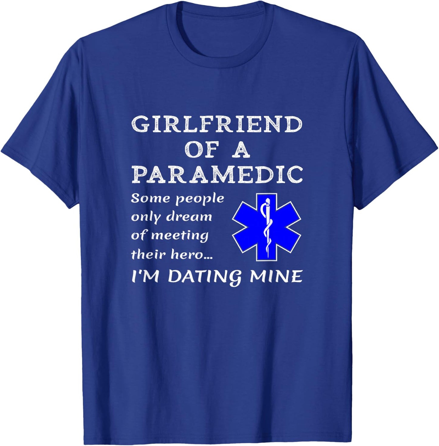 Proud Paramedic Girlfriend Boyfriend Ambulance Crew EMS EMR T-Shirt - T-Shirt | Royal