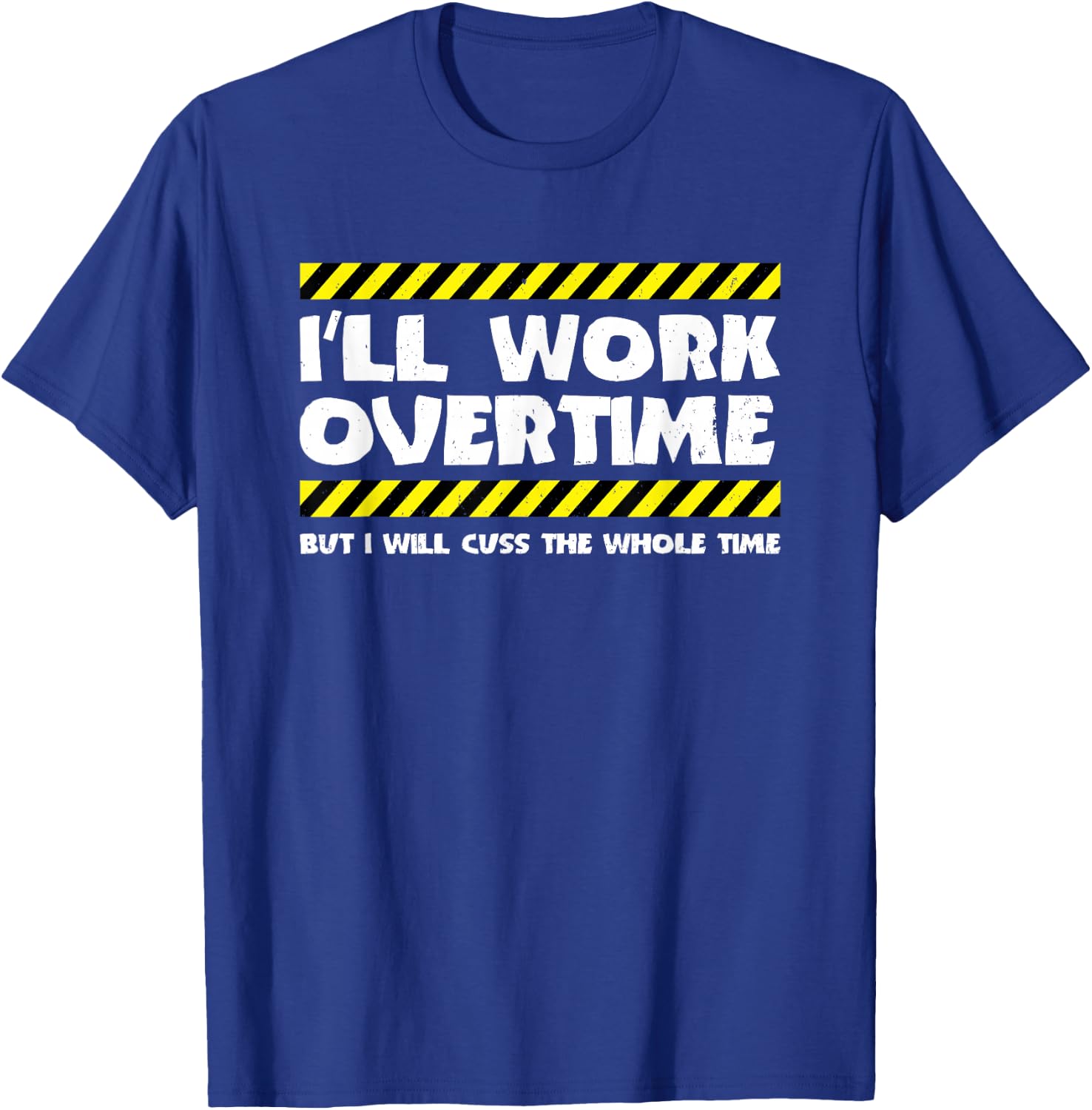 Funny Overtime Work Meme - Overtime Meme - Factory Worker T-Shirt - T-Shirt | Royal