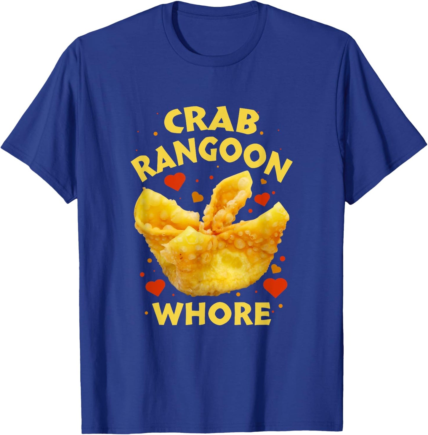 Crab Rangoon W.h.o.r.e Crab Rangoon Lovers T-Shirt - T-Shirt | Royal