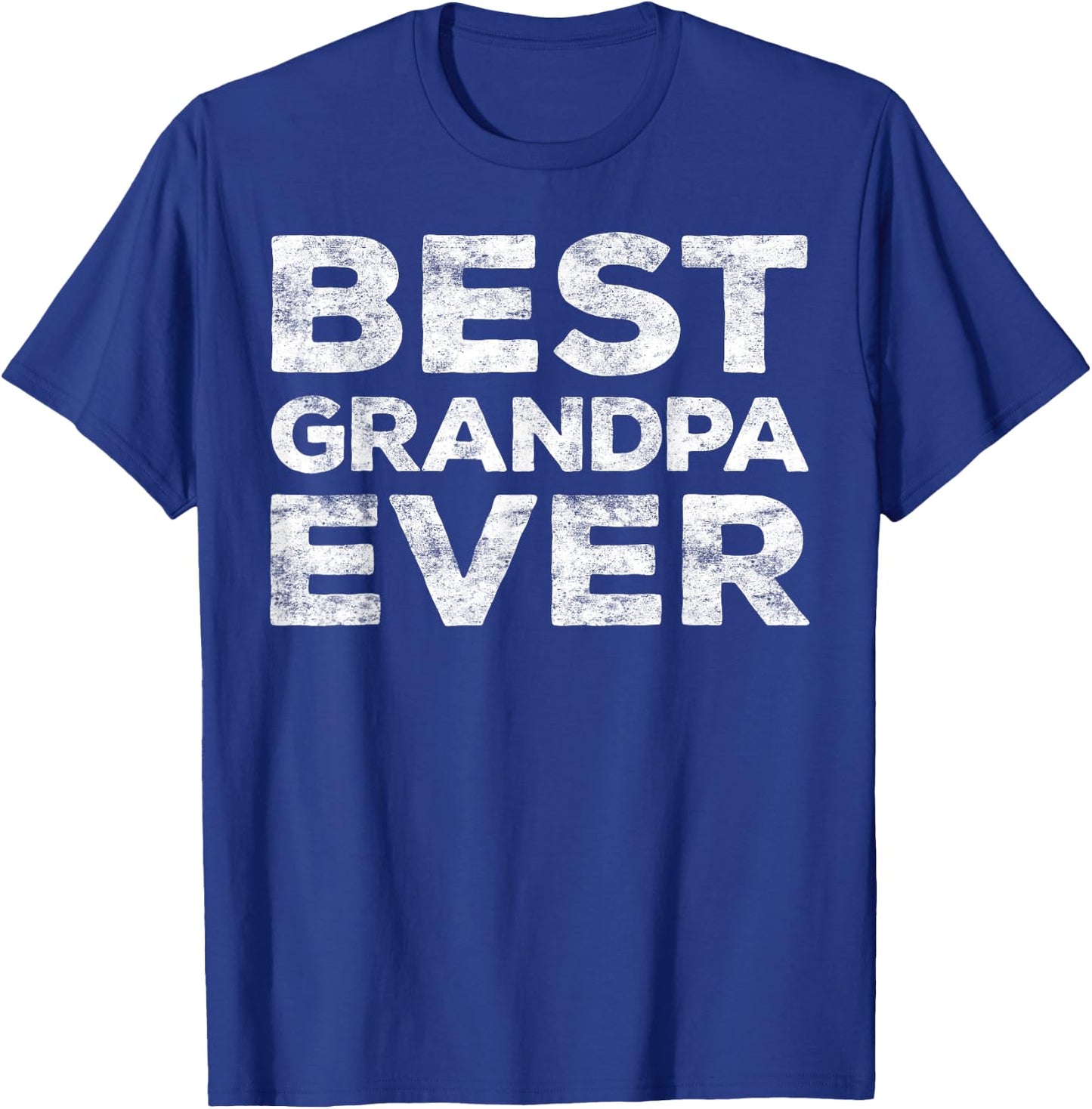 Best Grandpa Ever Shirt Men Grandfather Fathers Day T-Shirt - T-Shirt | Royal