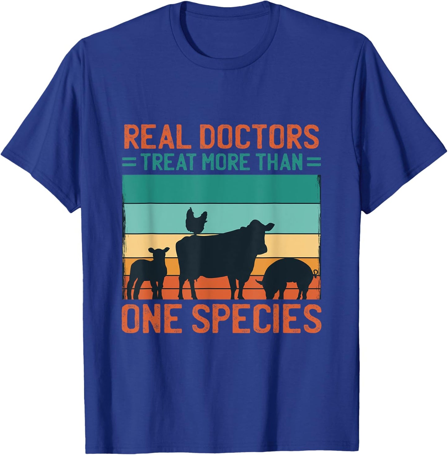 Real Doctors Treat More Than One Species, Veterinary T-Shirt - T-Shirt | Royal