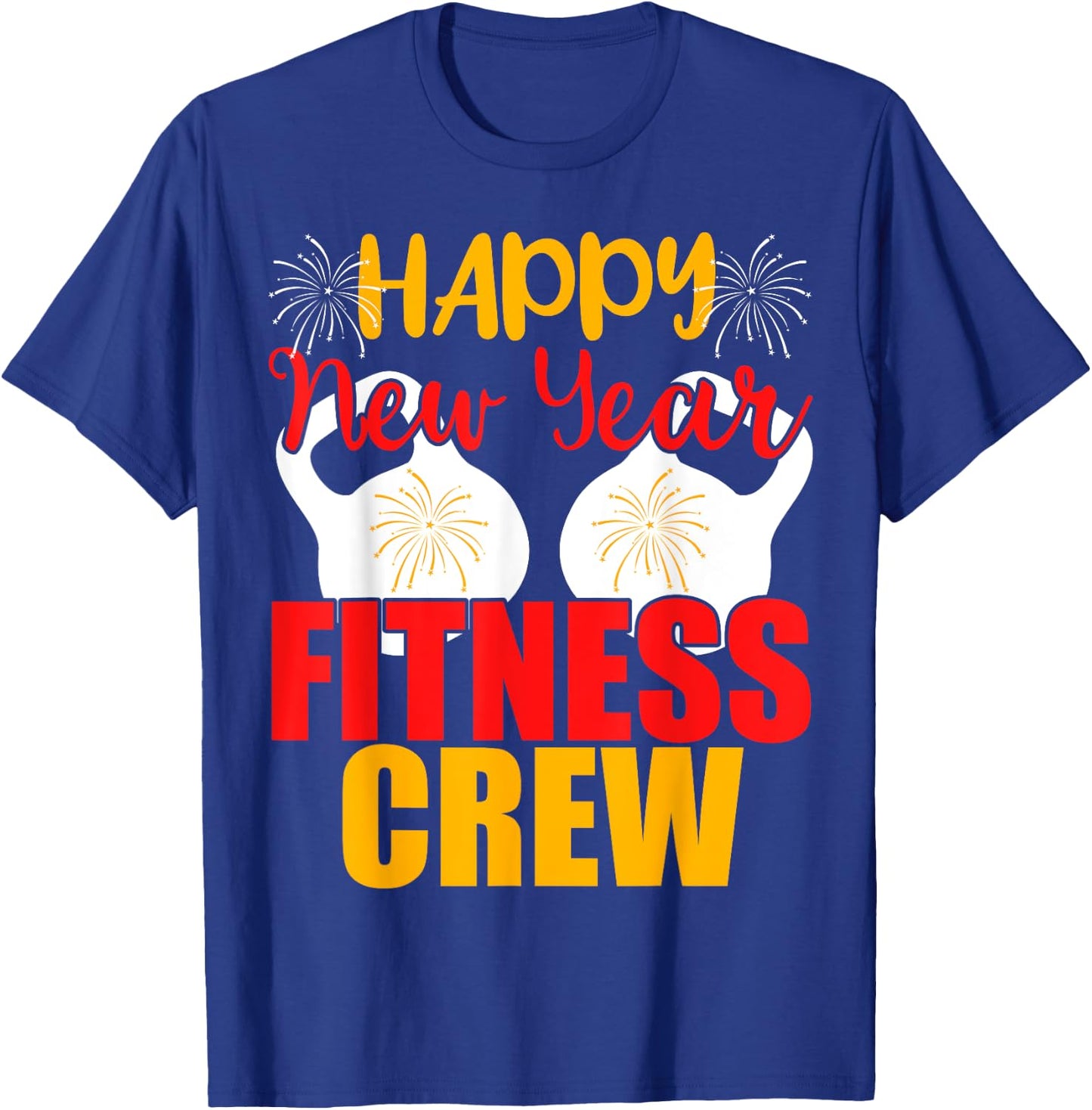 Happy New Year Fitness Crew Gym Muscular T-Shirt - T-Shirt | Royal