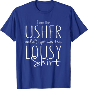 Funny Usher Wedding Shower Shirt Bridal Party Gift Lousy T-Shirt - T-Shirt | Royal