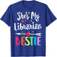 Matching Librarian Best Friend She's My Bestie Library Crew T-Shirt - T-Shirt | Royal