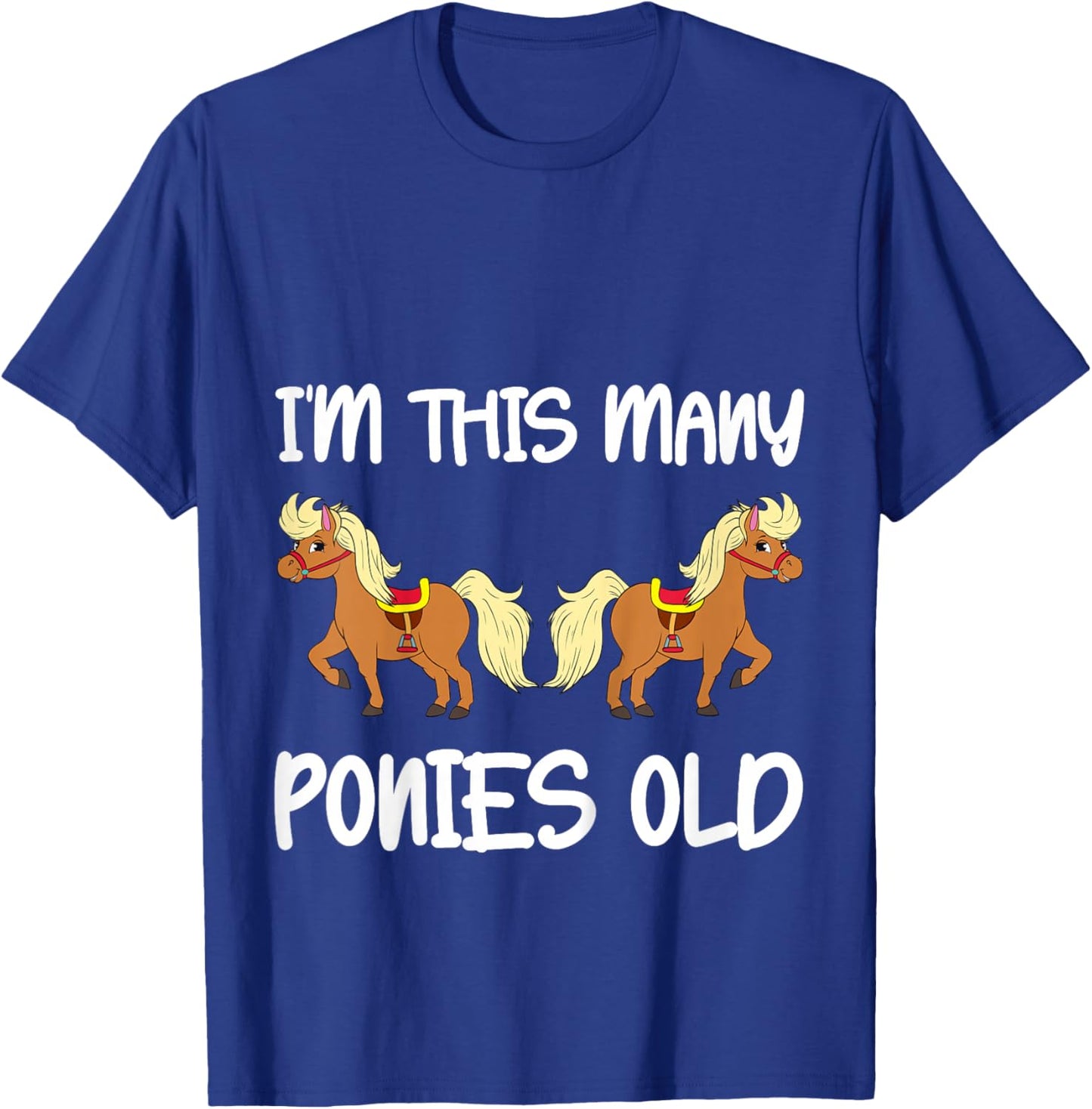 I'm This Many Ponies Old Girls 2nd Birthday 2 Years Pony T-Shirt - T-Shirt | Royal