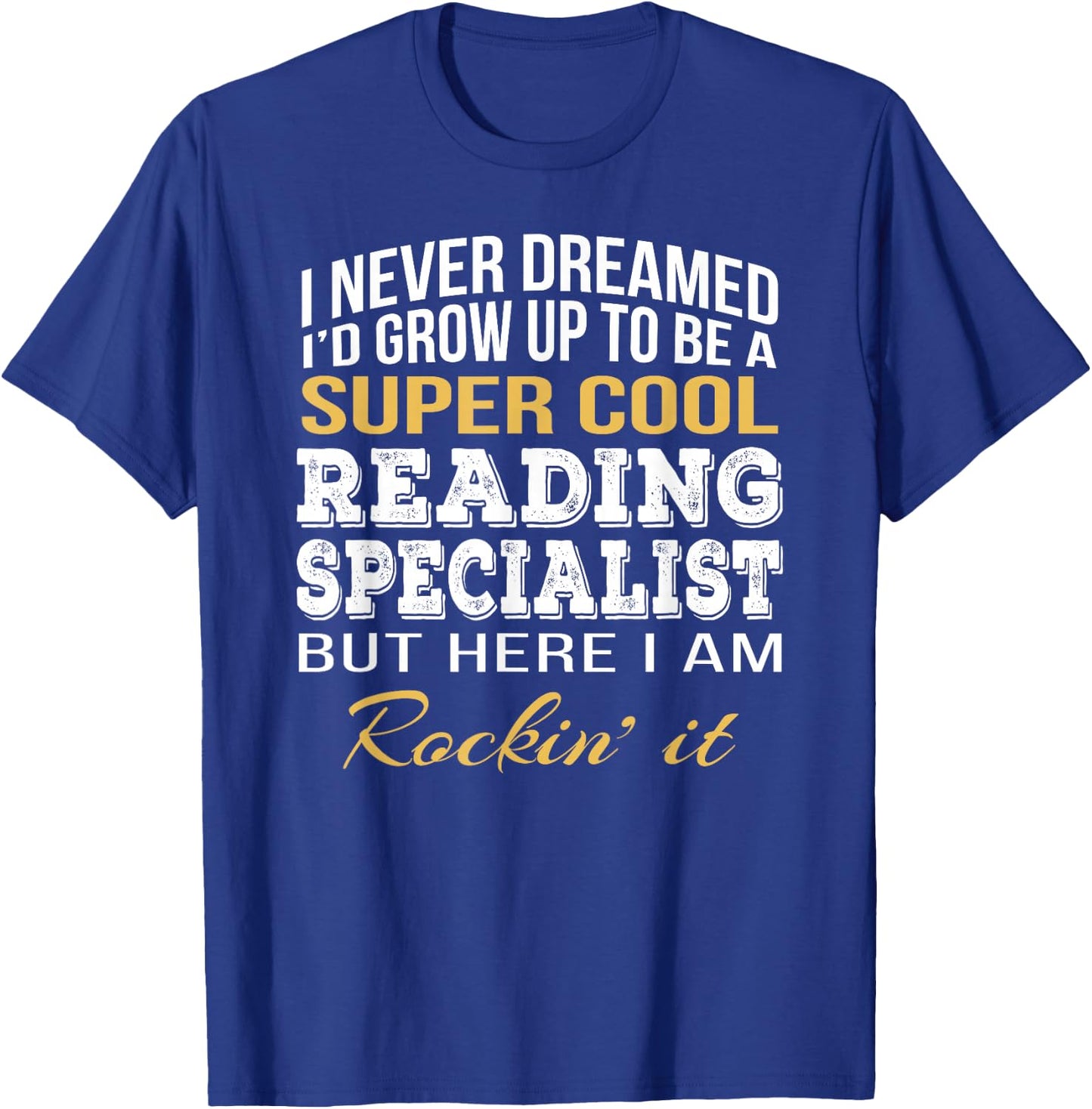 Reading Specialist Shirt Funny Gift T-Shirt - T-Shirt | Royal