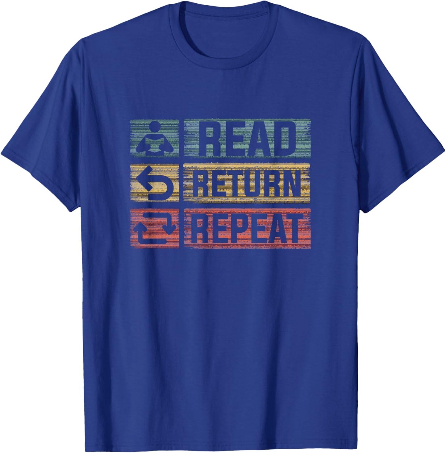 Read Return Repeat Funny Library Librarian T-Shirt - T-Shirt | Royal