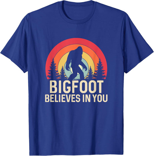 Bigfoot Believes in You Funny Sasquatch Cryptid T-Shirt - T-Shirt | Royal