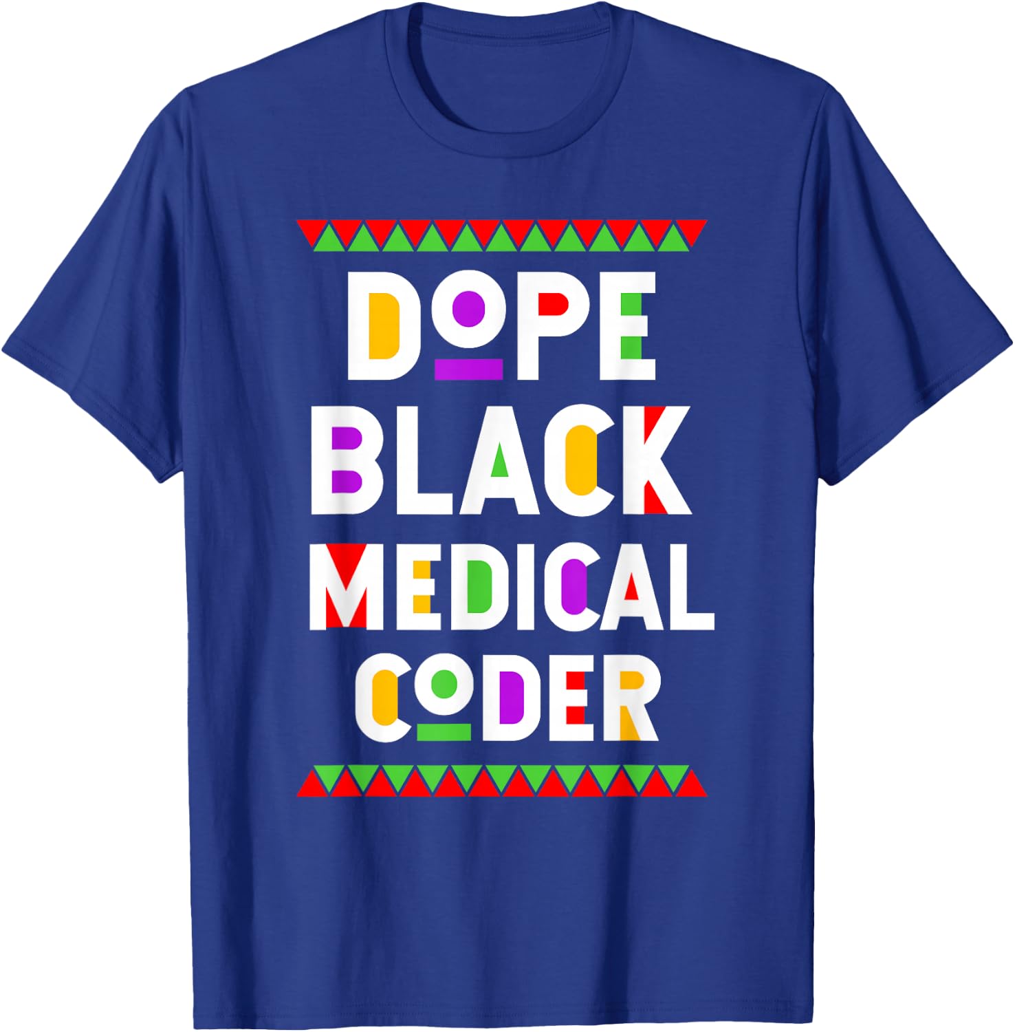 Dope Black Medical Coder African American Job Proud T-Shirt - T-Shirt | Royal