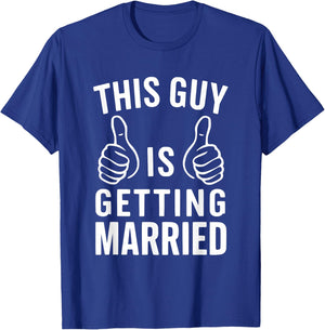 This Guy Is Getting Married Groom Wedding T-Shirt - T-Shirt | Royal