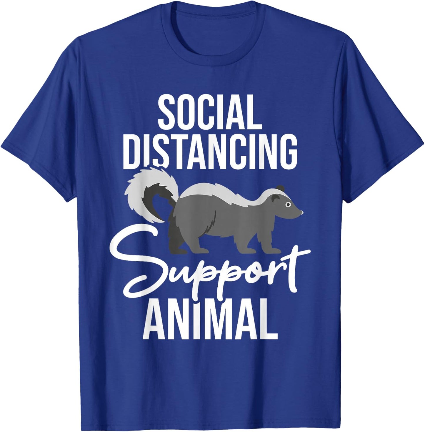 Social Distancing - Skunk Wildlife Lover Zookeeper Zoologist T-Shirt - T-Shirt | Royal