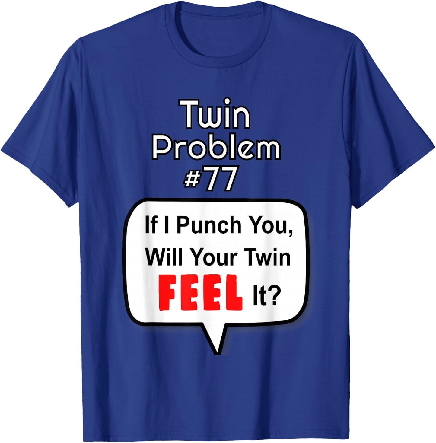 Twin Shirts For Adults If I Punch You Funny T-Shirt - T-Shirt | Royal