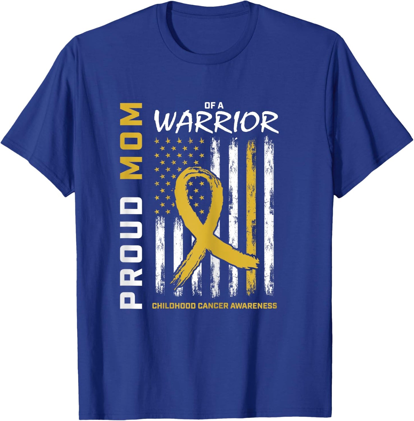 Gold Proud Mom of a Warrior Childhood Cancer Awareness Flag T-Shirt - T-Shirt | Royal