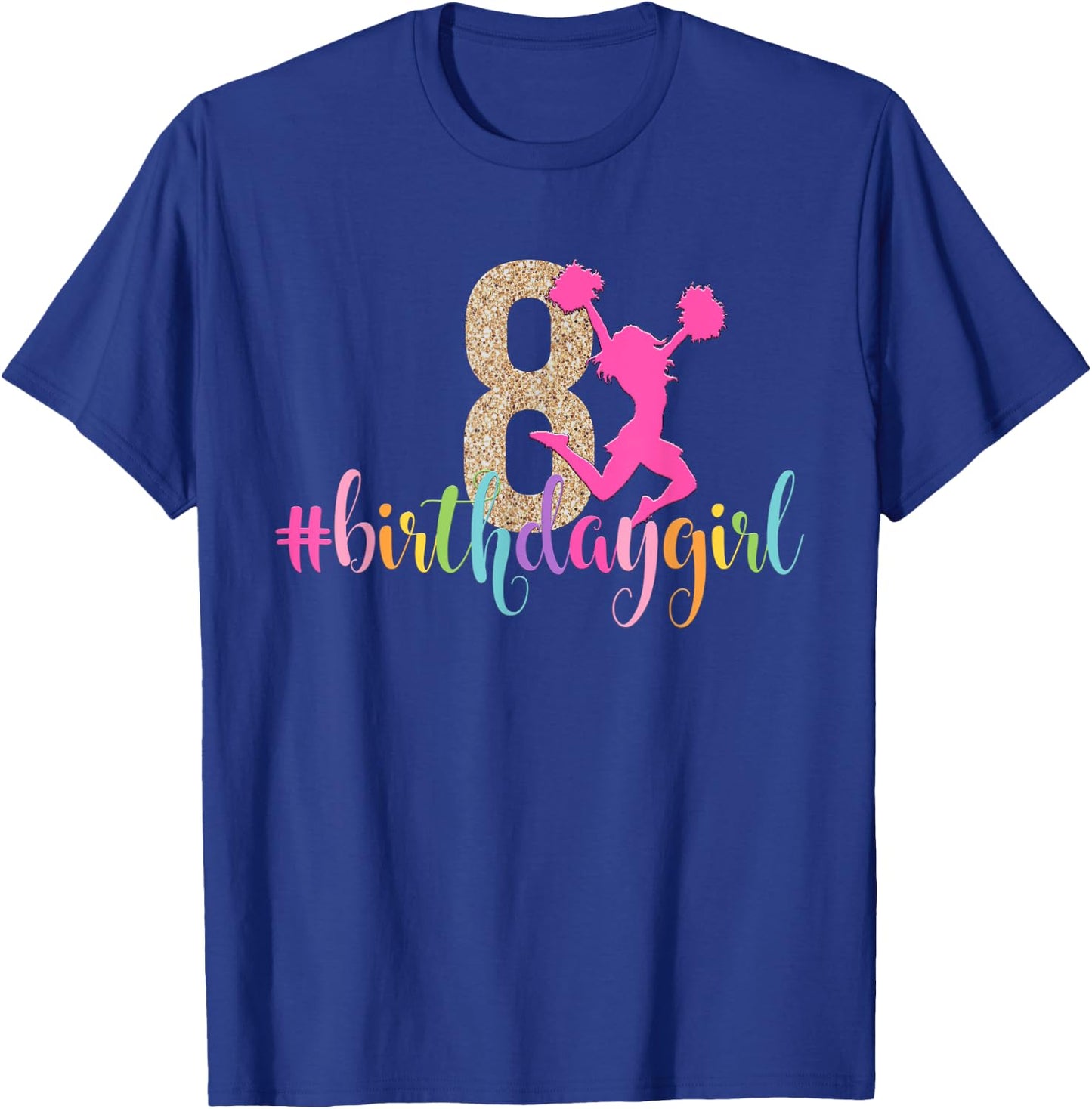 8th Birthday Girl Cheerleader Rainbow Cheerleading T-Shirt - T-Shirt | Royal