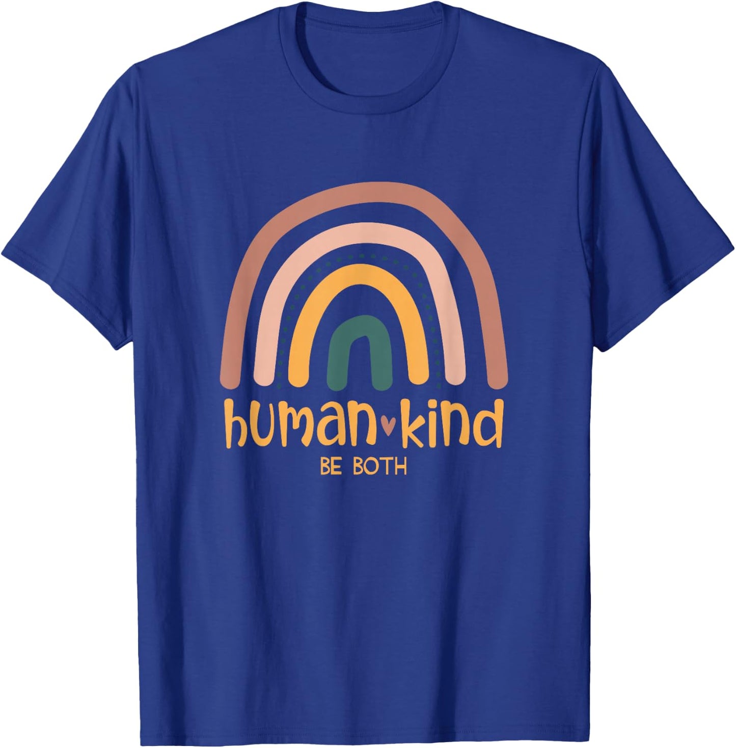 Human Kind Be Both Equality Kindness Humankind Retro Rainbow T-Shirt - T-Shirt | Royal