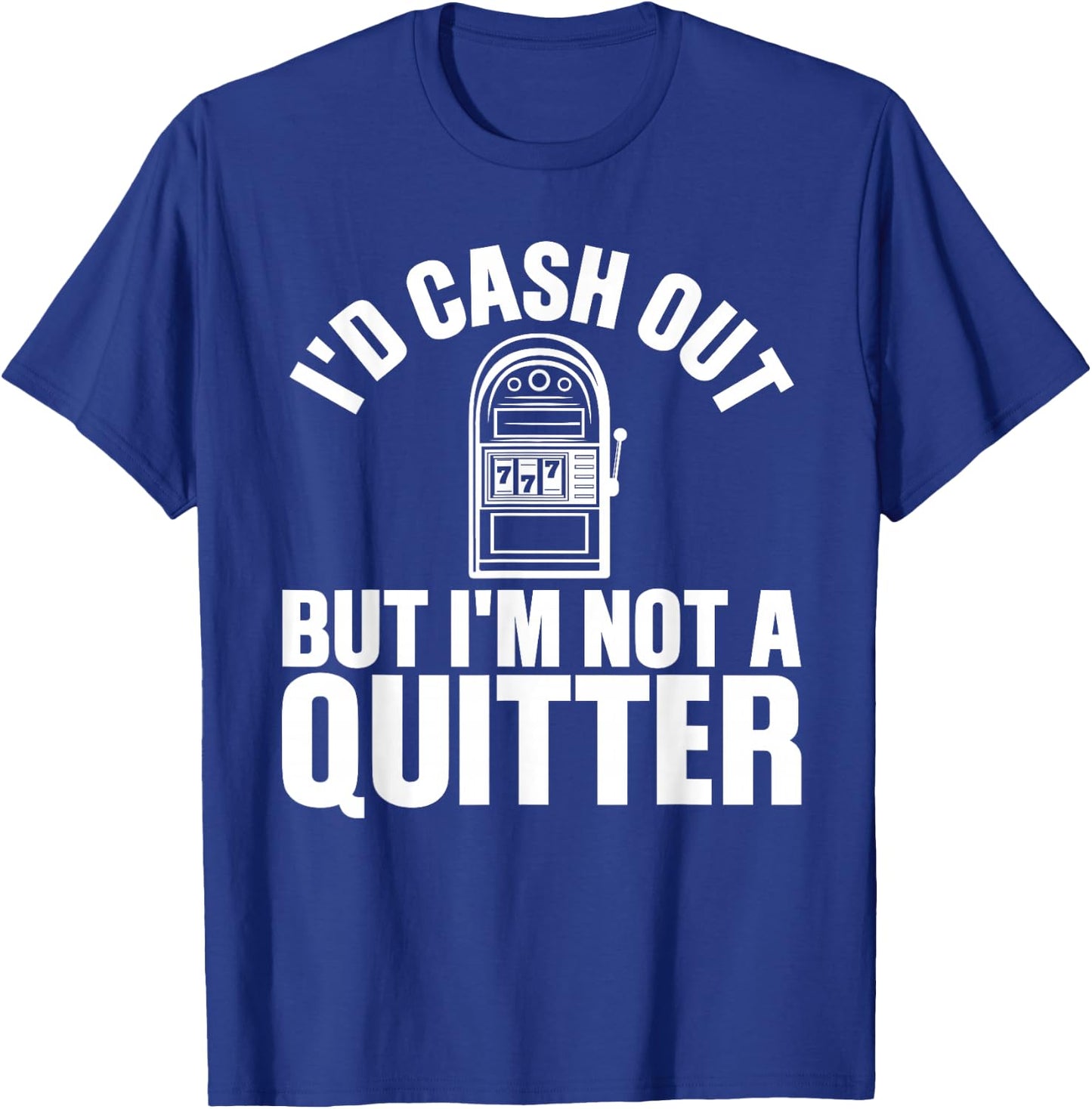 Funny Casino Designs Women Gambling Game Players T-Shirt - T-Shirt | Royal