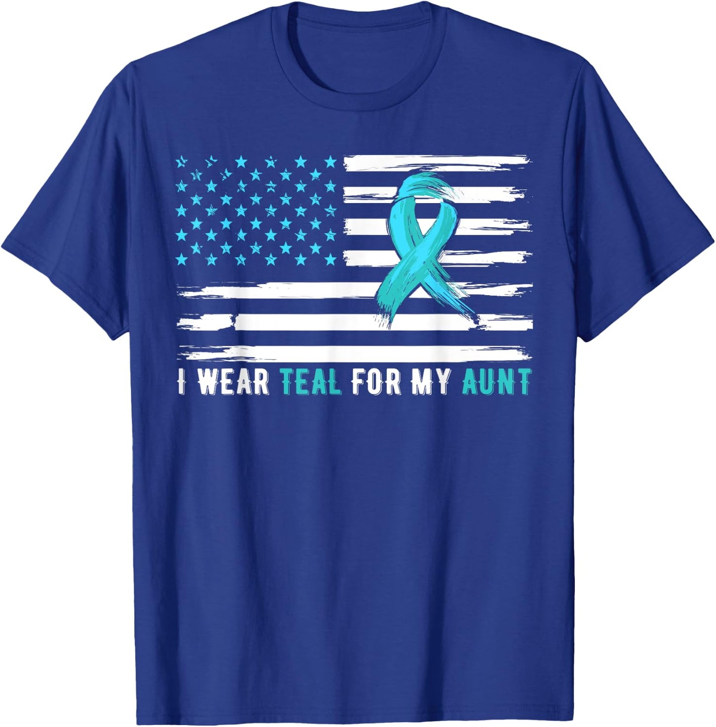 I Wear Teal For My Aunt Cervical Cancer Awareness T-Shirt - T-Shirt | Royal