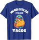 Who Needs Easter Eggs If You Have Tacos Easter Day Funny T-Shirt - T-Shirt | Royal
