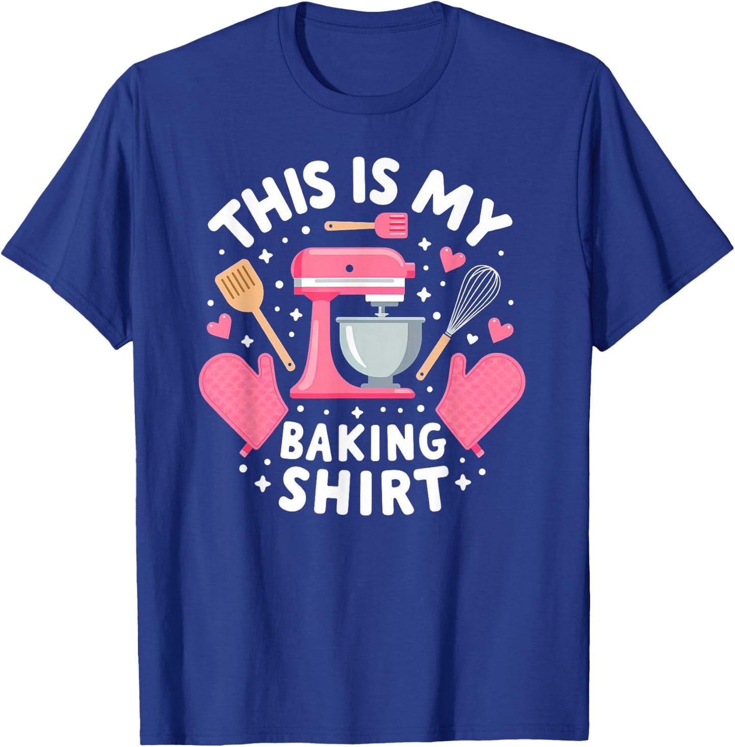 Baker This is My Baking T-Shirt - T-Shirt | Royal