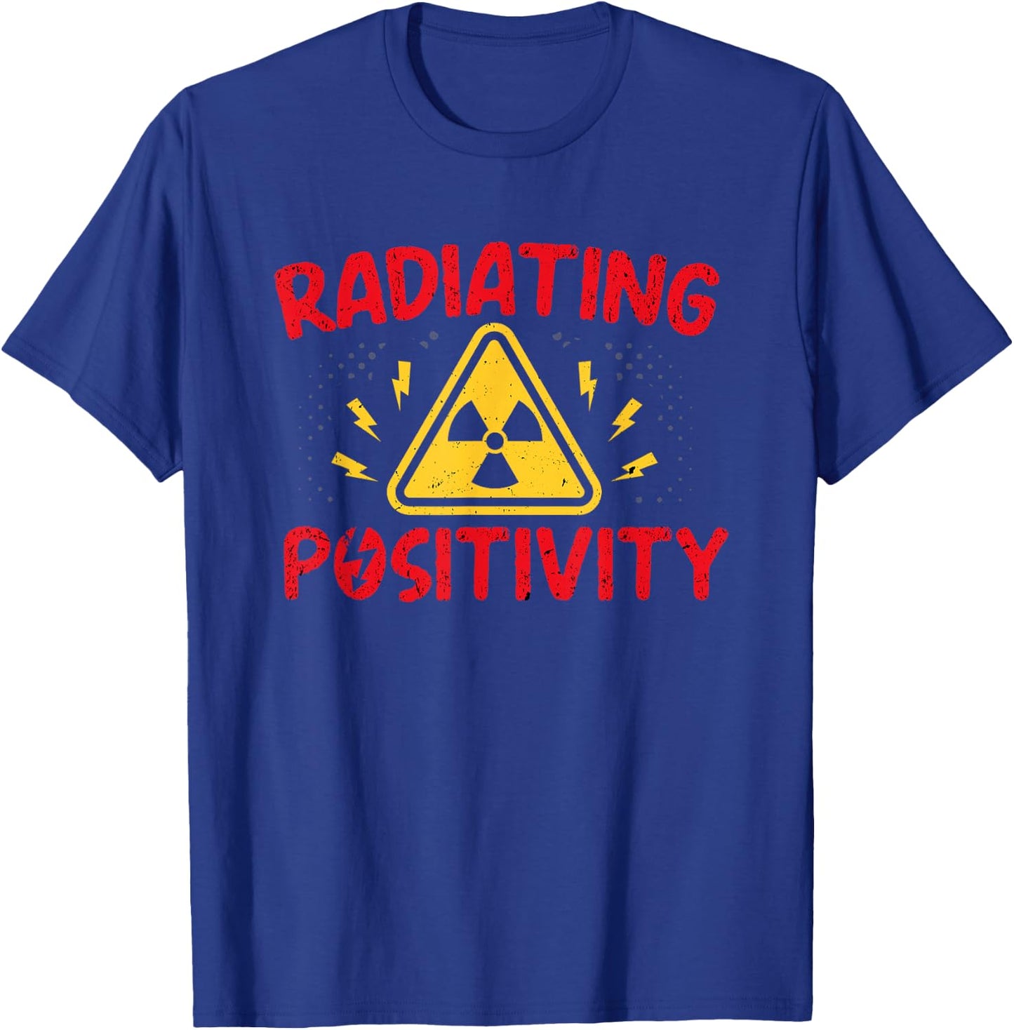 Radiation Therapist Radiating Positivity Radiotherapist T-Shirt - T-Shirt | Royal