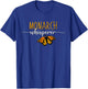 Monarch Whisperer Cool Butterfly Nature T-Shirt - T-Shirt | Royal
