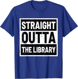 Straight Outta The Library Black Fun-ny Librarian Gift T-Shirt - T-Shirt | Royal