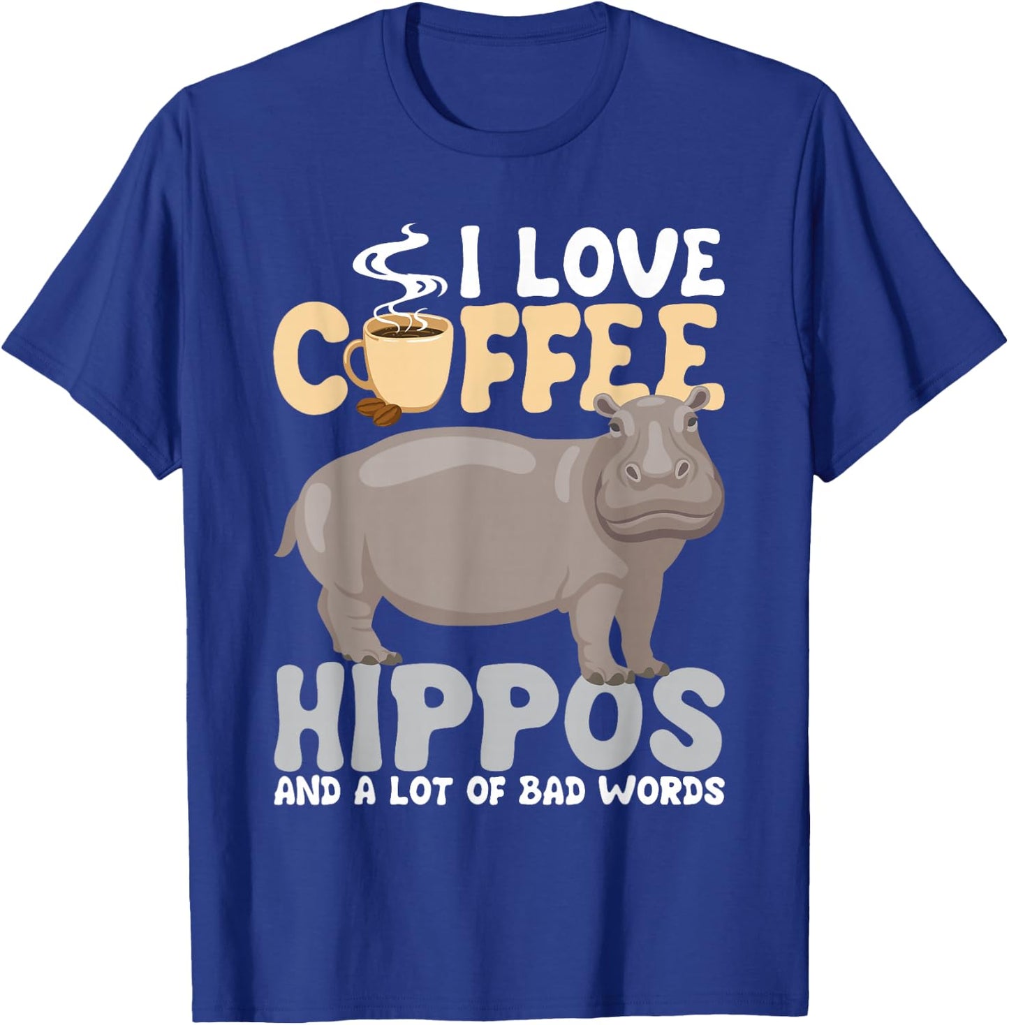I Love Coffee - Hippopotamus Zoo Animal Hippo Lover Wildlife T-Shirt - T-Shirt | Royal
