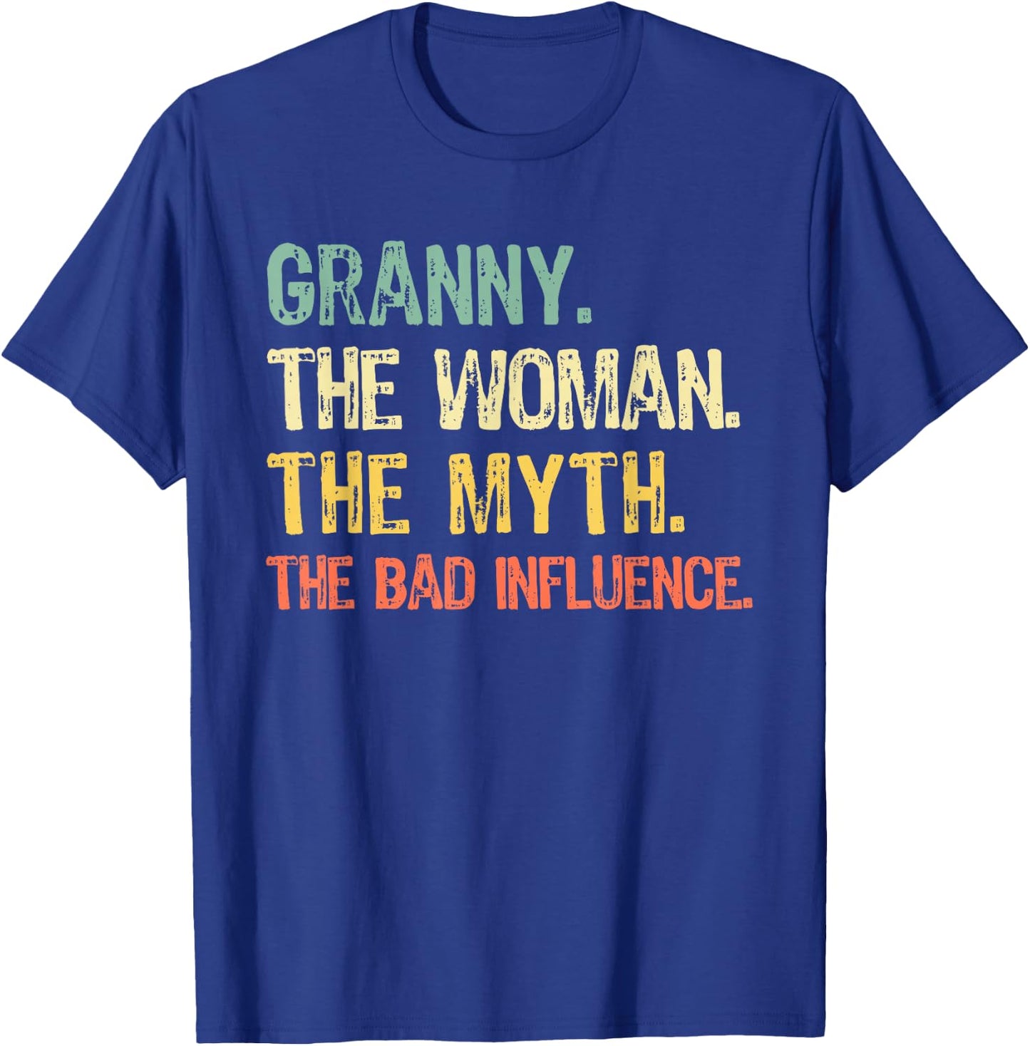 Granny The Woman The Myth The Bad Influence Funny Retro T-Shirt - T-Shirt | Royal