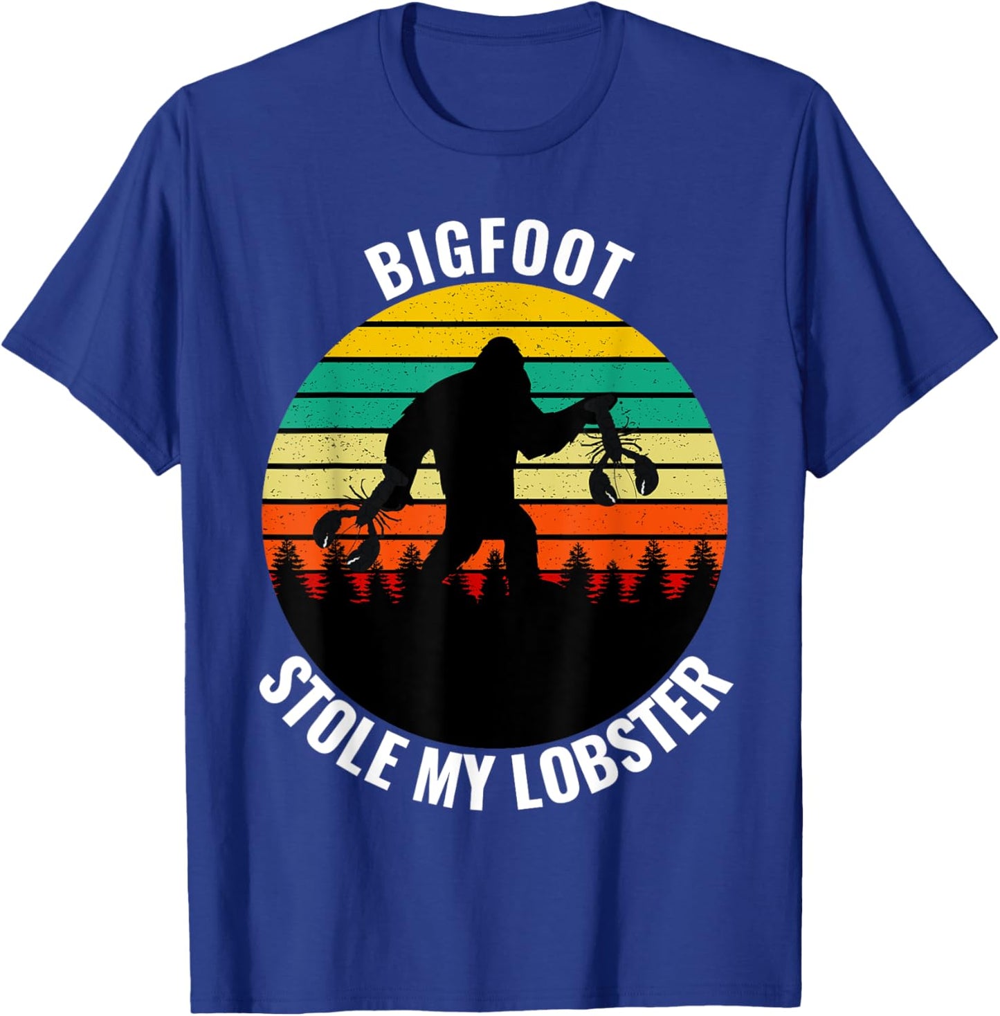 Funny Maine State Bigfoot Stole My Lobster Sc-Fi Sasquatch T-Shirt - T-Shirt | Royal