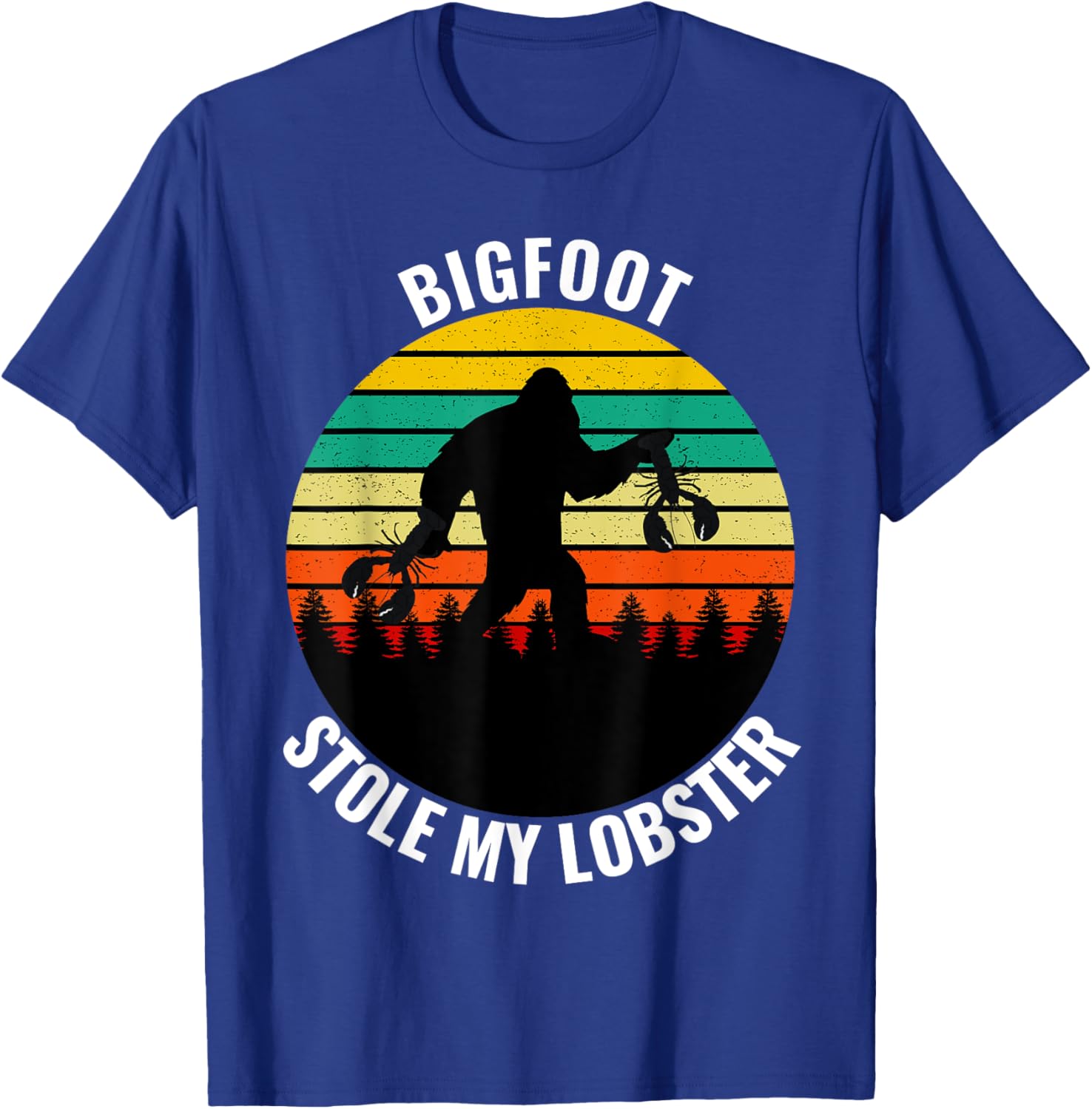 Funny Maine State Bigfoot Stole My Lobster Sc-Fi Sasquatch T-Shirt - T-Shirt | Royal