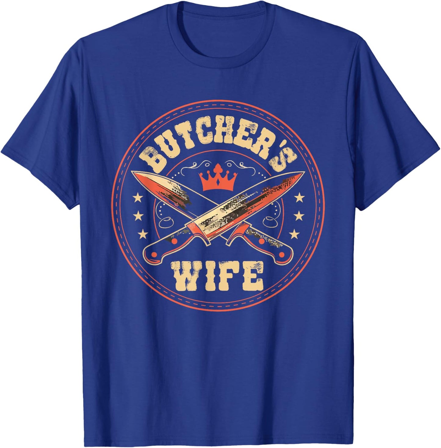 Butcher's Wife Meat Trader Butchery Husband Butcher T-Shirt - T-Shirt | Royal