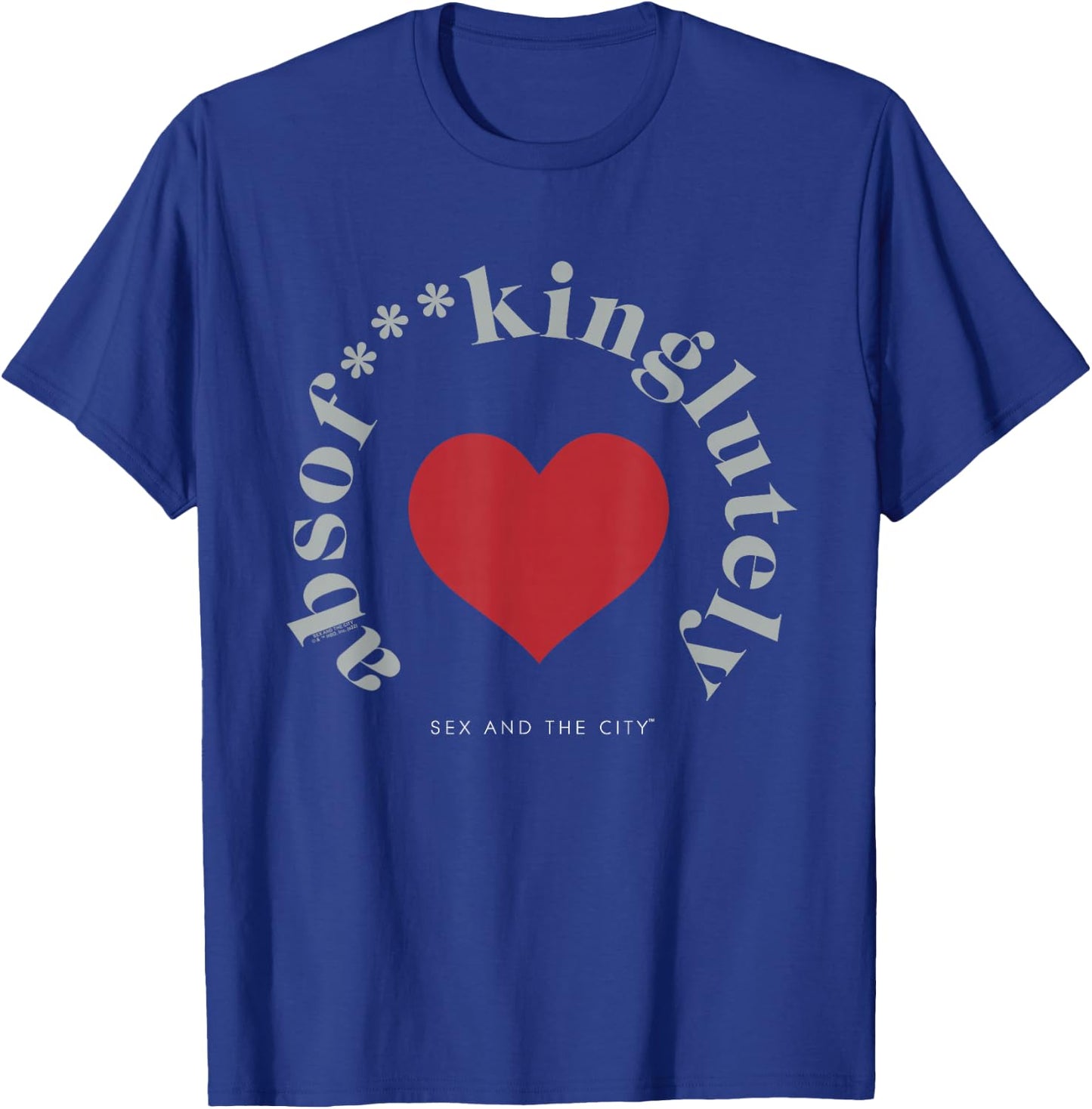 Sex and the City Absolutely Love It T-Shirt - T-Shirt | Royal