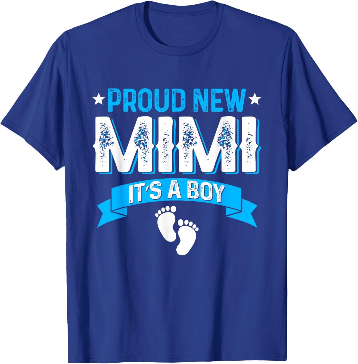 Funny Family Gender Reveal Proud New Mimi It's A Boy T-Shirt - T-Shirt | Royal