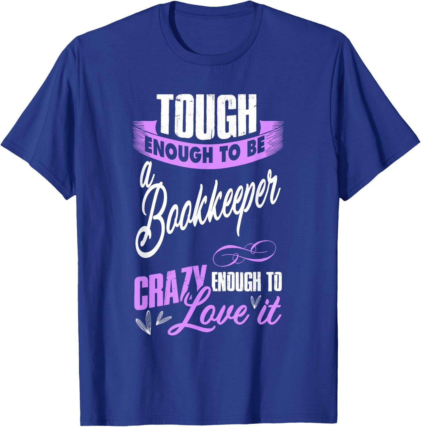 bookkeeper accountant Gift secretary and auditor T-Shirt - T-Shirt | Royal