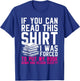 I Was Forced To Put My Book Down And Rejoin Society Reading T-Shirt - T-Shirt | Royal