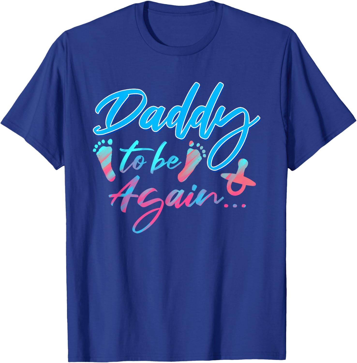 Dad To Be Again Pregnancy Announcement Expectant Daddy T-Shirt - T-Shirt | Royal