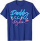 Dad To Be Again Pregnancy Announcement Expectant Daddy T-Shirt - T-Shirt | Royal