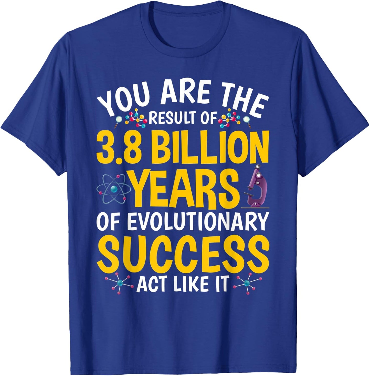 Evolutionary Success Science Teacher Scientist Chemistry Men Women T-Shirt - T-Shirt | Royal