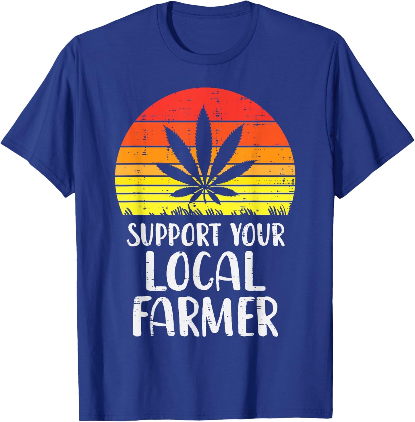 Local Support Farmer Weed Cannabis Retro 420 THC Stoner Gift T-Shirt - T-Shirt | Royal