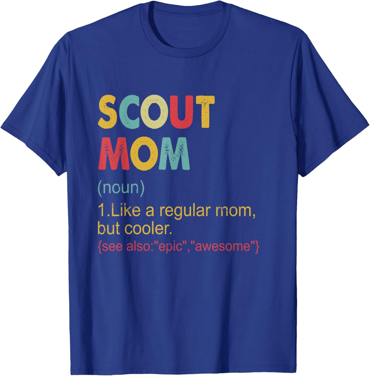 Scout Mom Definition - Vintage Funny Scout Mom T-Shirt - T-Shirt | Royal