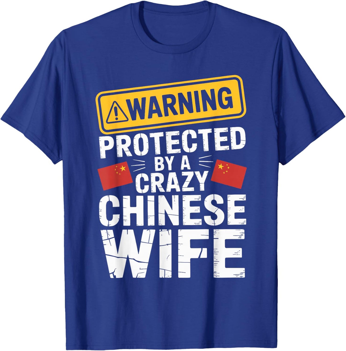 Warning Protected by A Crazy Chinese Wife T-Shirt - T-Shirt | Royal