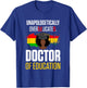 EdD Doctor of Education Educated Doctorate Graduation T-Shirt - T-Shirt | Royal