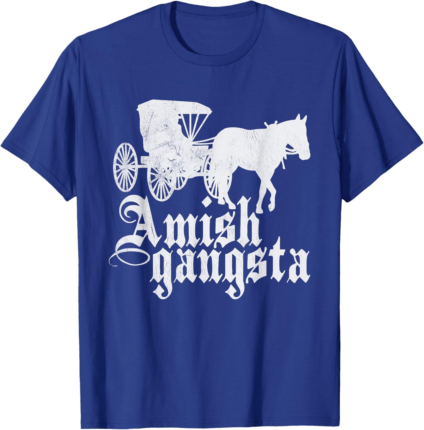 Amish Gangsta Horse and Buggy - Funny Amish Humor T-Shirt - T-Shirt | Royal