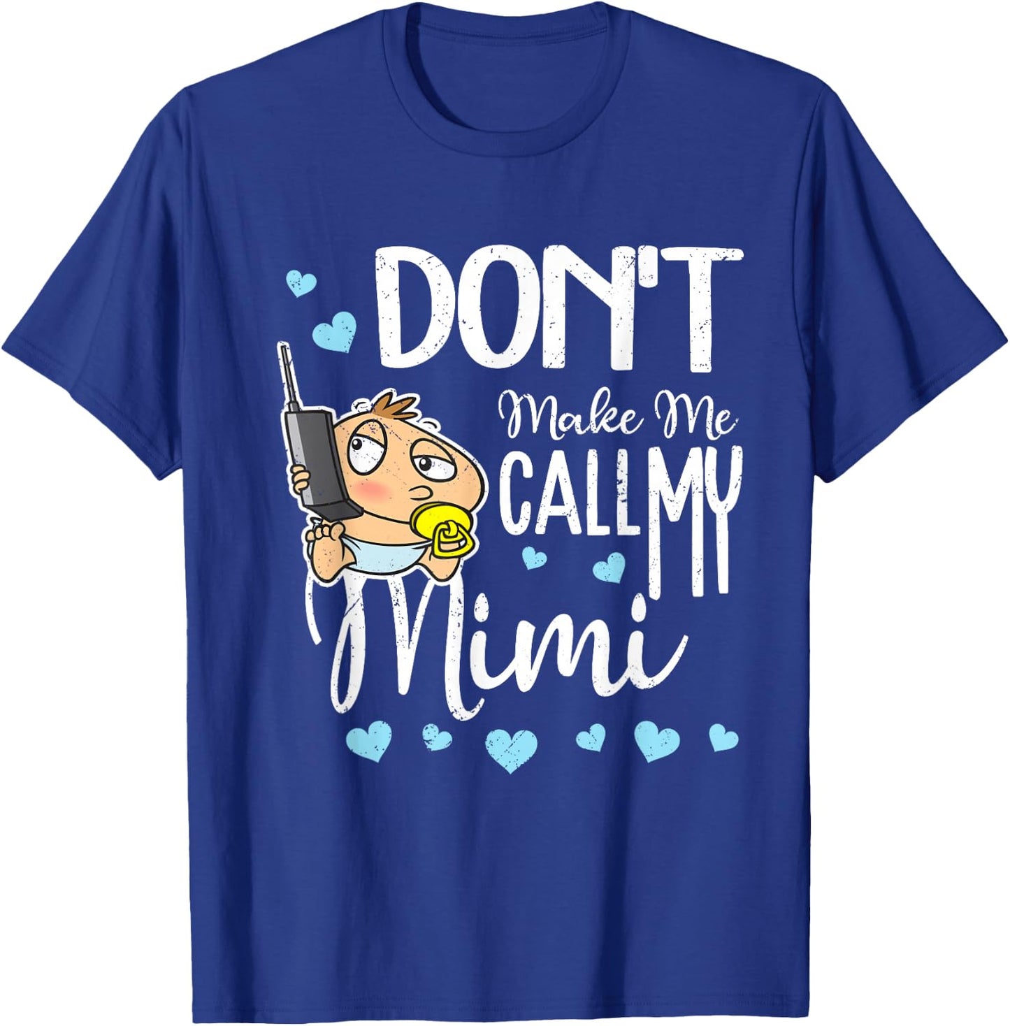 Don't Make Me Call My Mimi Grandma Funny Grandkid T-Shirt - T-Shirt | Royal