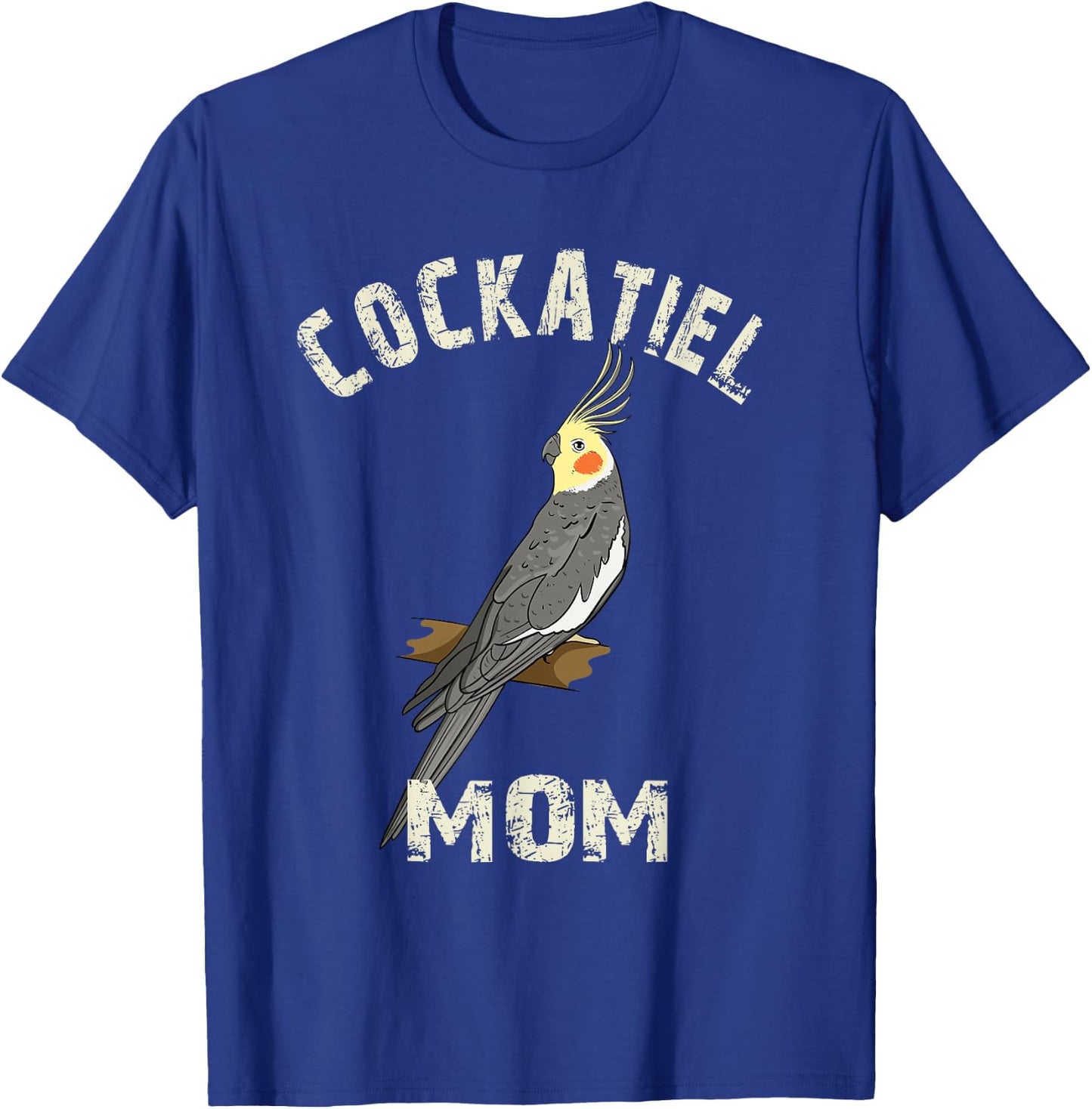 Cockatiel Mom Gift Cockatiel Parrot Bird Owner Gifts T-Shirt - T-Shirt | Royal