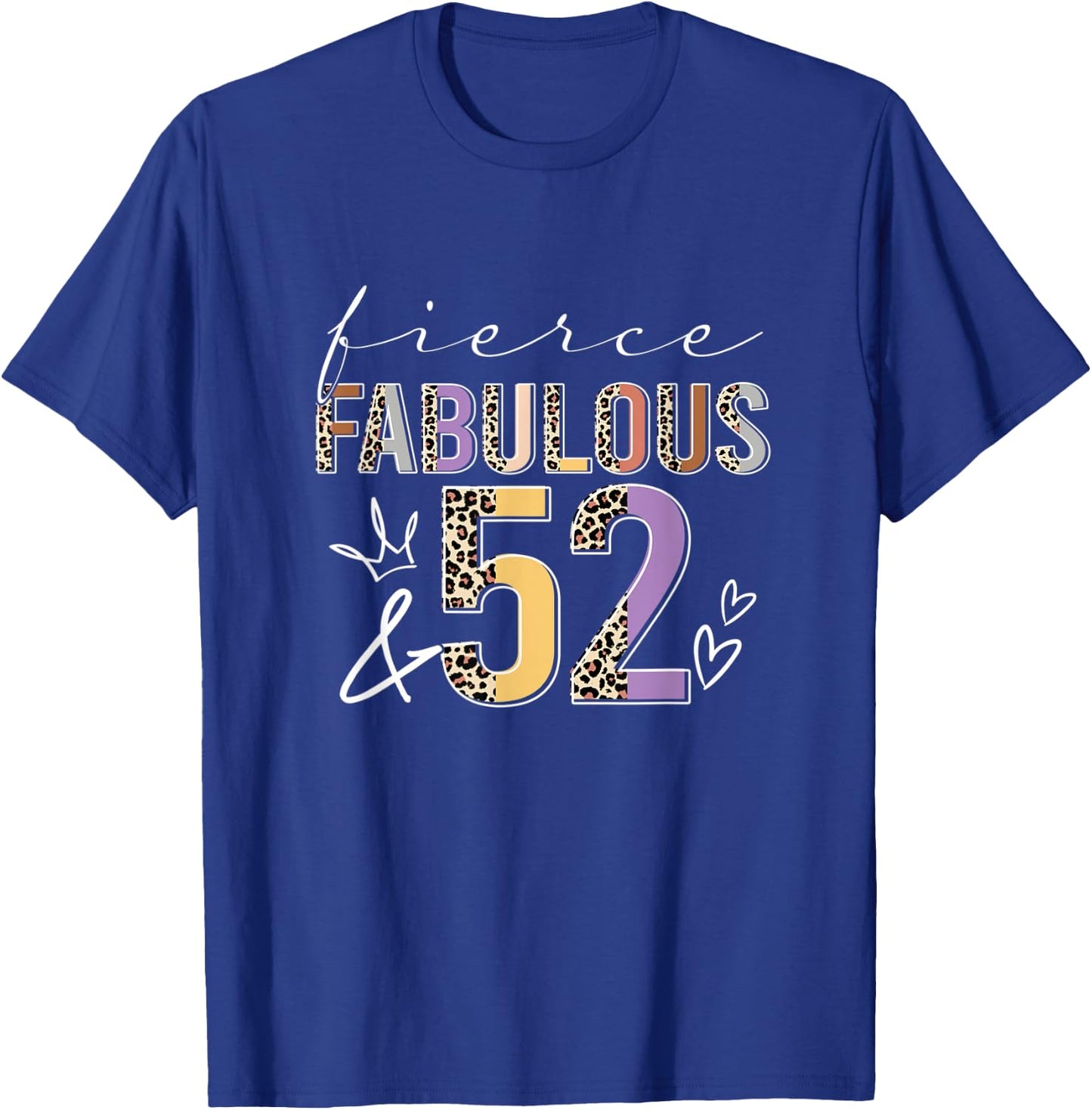 Fierce Fabulous & 52 Years Old Boho Leopard 52nd Birthday T-Shirt - T-Shirt | Royal
